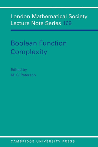 Boolean Function Complexity (London Mathematical Society Lecture Note Series, Series Number 169)