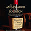 The Ambassador of Bourbon: Maker's Mark and the Rebirth of America's Native Spirit