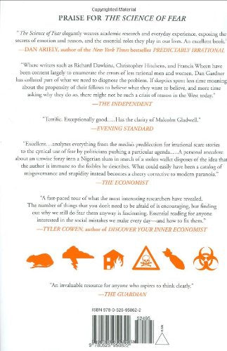 The Science of Fear: Why We Fear the Things We Shouldn't--and Put Ourselves in Greater Danger