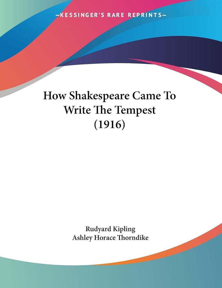How Shakespeare Came To Write The Tempest (1916)