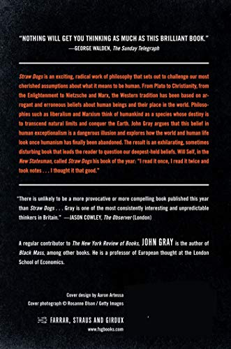 Straw Dogs: Thoughts on Humans and Other Animals