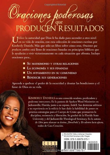 Oraciones que producen cambios: Poderosas oraciones que dan esperanza sanan rela ciones, traen libertad financiera Y mucho más! / Prayers That Bring Change (Spanish Edition)