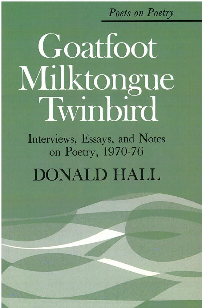 Goatfoot Milktongue Twinbird: Interviews, Essays, and Notes