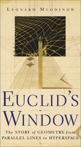 Euclids Window : The Story of Geometry from Parallel Lines t