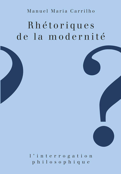 Rhétoriques de la modernité