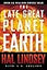 The Late Great Planet Earth: The Classic Analysis of the Biblical Prophecies Leading Up To the Return of Jesus Christ