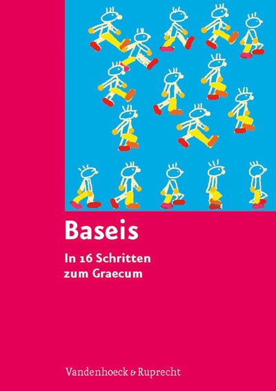 Baseis: In 16 Schritten zum Graecum. Bearbeitet von Andrea Harbach, Burkhard Reis und Thomas Ihnken (German Edition)