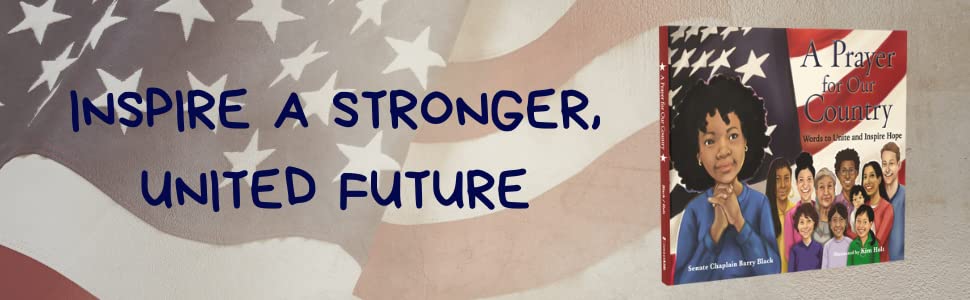 A Prayer for Our Country: Words to Unite and Inspire Hope