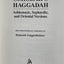 The Scholar's Haggadah: Ashkenazic, Sephardic, and Oriental Versions
