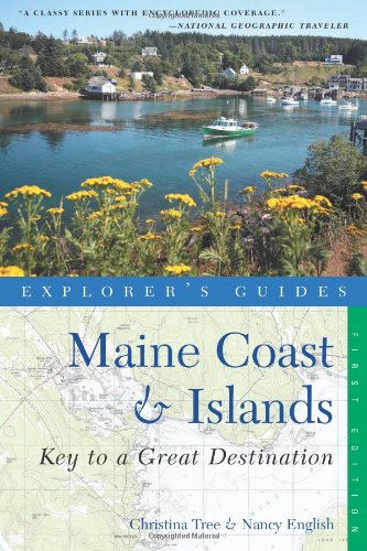Explorer's Guide Maine Coast & Islands: A Great Destination (Explorer's Great Destinations)