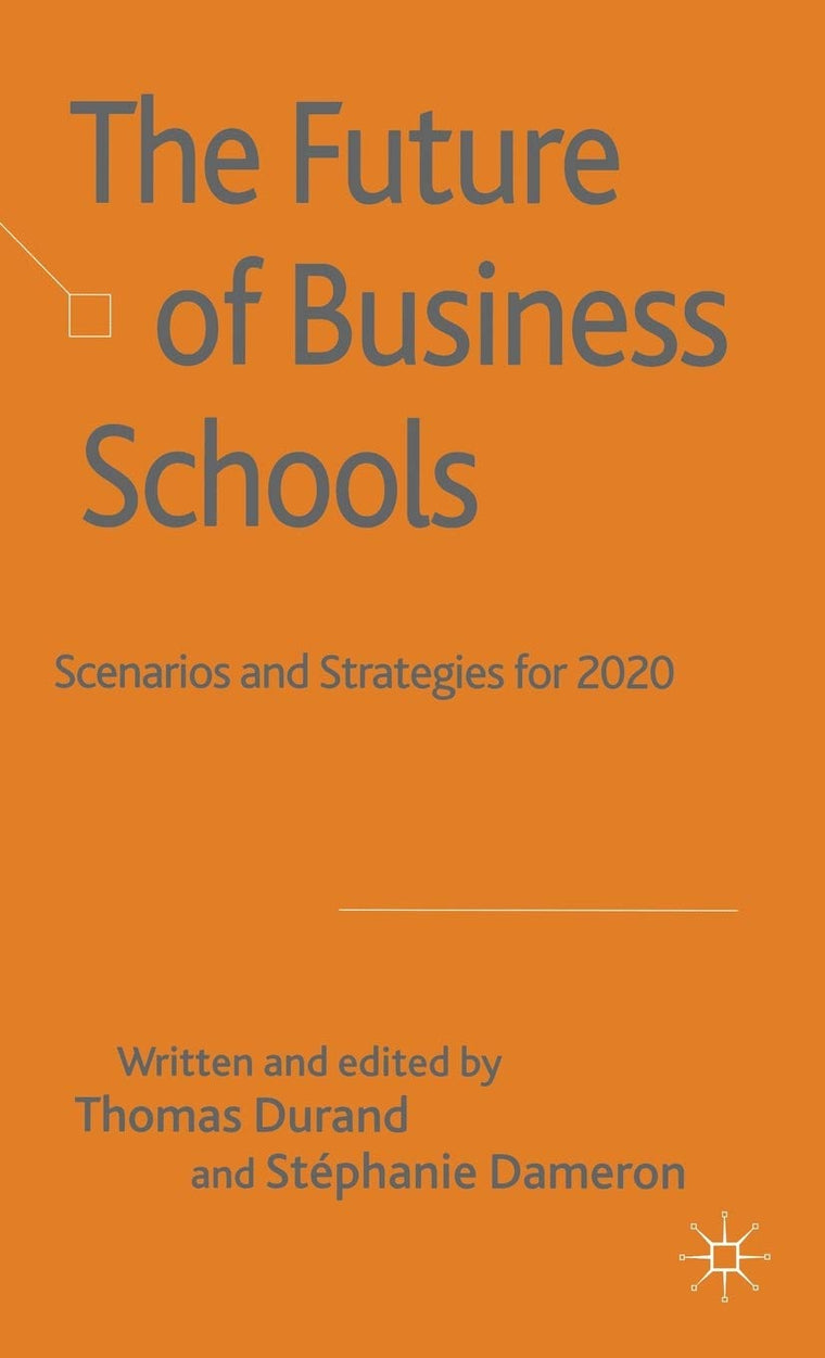 The Future of Business Schools