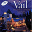 Vail, (Colorado): Triumph of a Dream