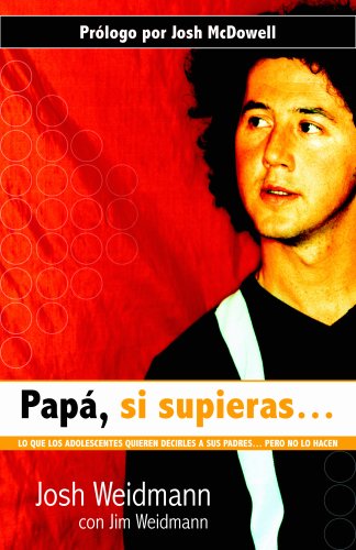 Papa, si supieras la verdad (Spanish Edition)