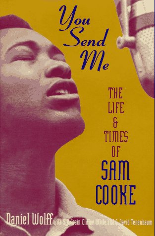 You Send Me: The Life and Times of Sam Cooke