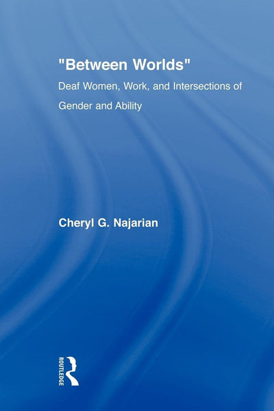 Between Worlds (New Approaches in Sociology)