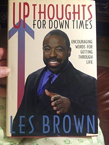 Up Thoughts for Down Times: Encouraging Words for Getting Through Life
