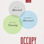 Occupy: Three Inquiries in Disobedience (TRIOS)