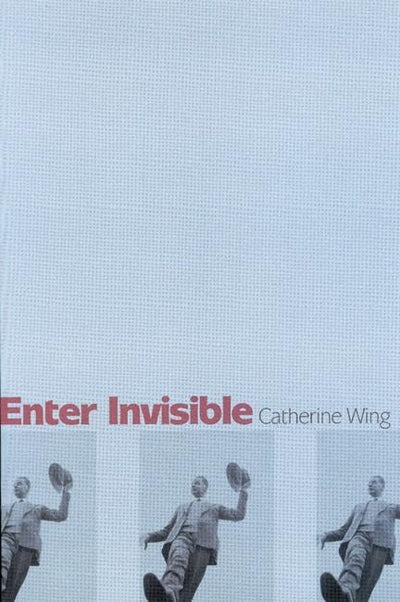 Enter Invisible: Poems (Woodford Reserve Series in Kentucky Literature)