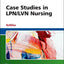 Case Studies in LPN/LVN Nursing