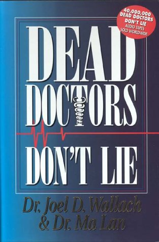 Dead Doctors Don't Lie by Joel D Wallach (New)