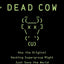 Cult of the Dead Cow: How the Original Hacking Supergroup Mi