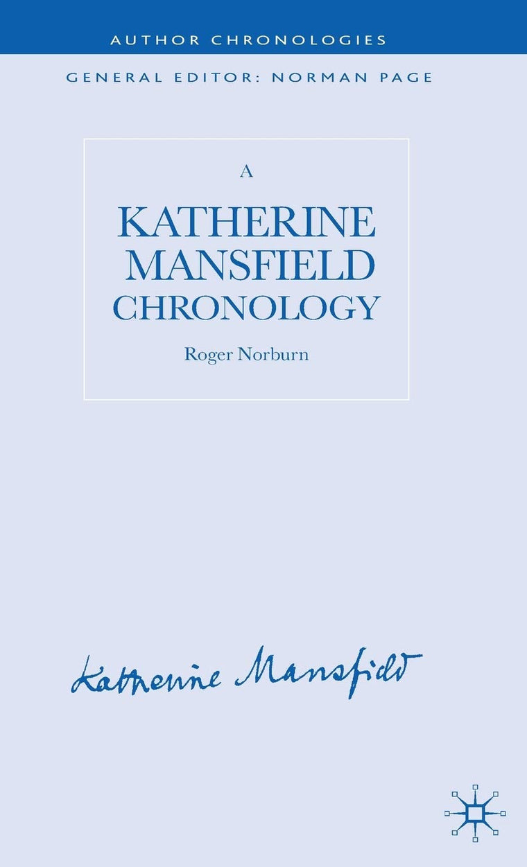 A Katherine Mansfield Chronology (Author Chronologies Series)