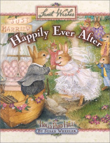 Happily Ever After (Sweet Wishes) by Wheeler, Susan