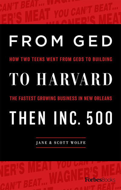 From GED To Harvard Then Inc. 500: How Two Teens Went From GEDs To Building The Fastest Growing Business In New Orleans