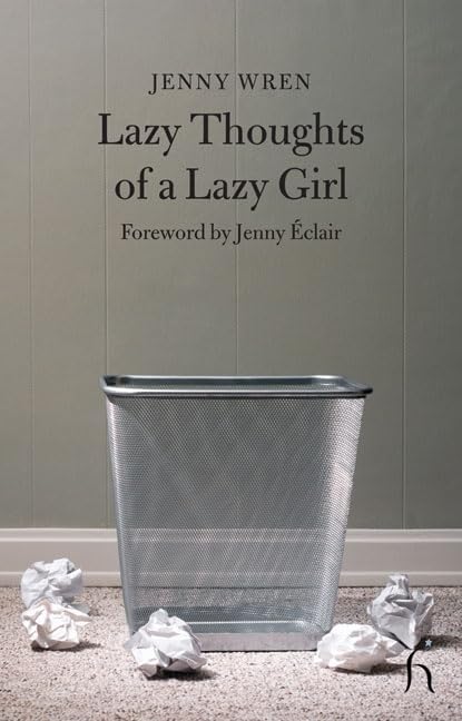 Lazy Thoughts of a Lazy Girl (Hesperus Classics)