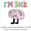 Im Sick: A Mental Health Book from Adults to Kids