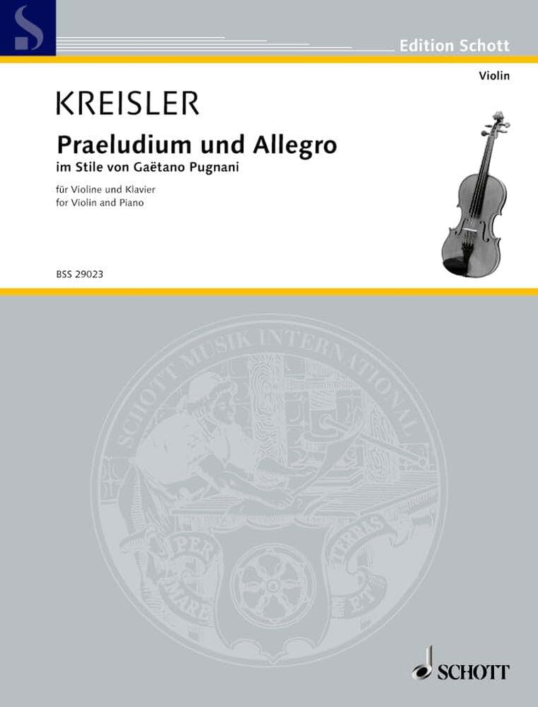 Kreisler Praeludium and Allegro for Violin and Piano  Classical Violin Sheet Music  Romantic Violin Solo Songbook for Intermediate to Advanced Players  Edition Schott