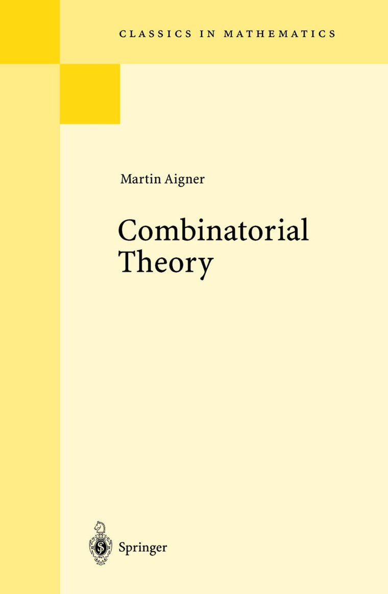 Combinatorial Theory (Classics in Mathematics)