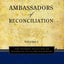 Ambassadors of Reconciliation: New Testament Reflections /Restorative Justice/Peacemaking V-1