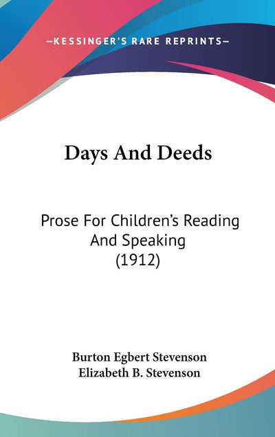 Days And Deeds: Prose For Children's Reading And Speaking (1912)