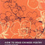 How to Read Chinese Poetry: A Guided Anthology (How to Read Chinese Literature)