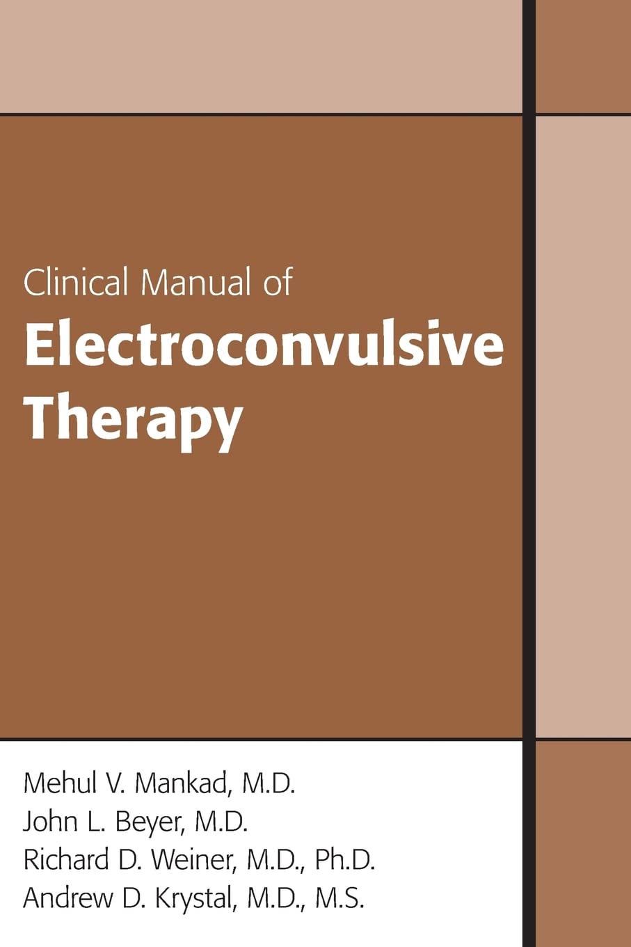 Clinical Manual of Electroconvulsive Therapy