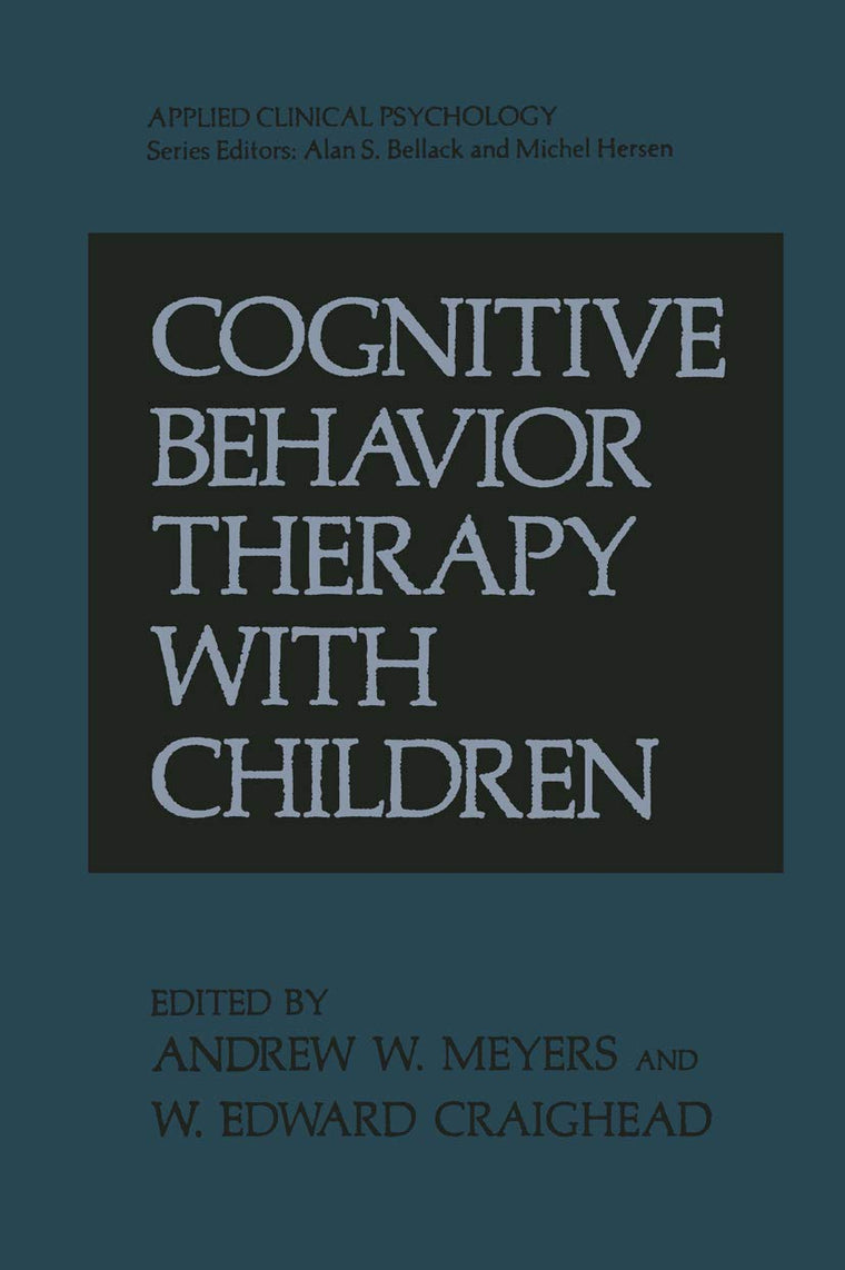 Cognitive Behavior Therapy with Children (NATO Science Series B:)