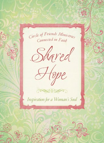 Shared Hope: Inspiration for a Woman's Soul (Place to Belong)