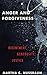 Anger and Forgiveness: Resentment, Generosity, Justice