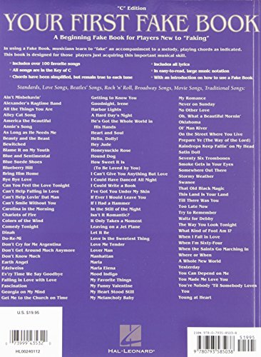 Your First Fake Book: Over 100 Songs in the Key of "C" for Keyboard, Vocal, Guitar and all "C" Instruments