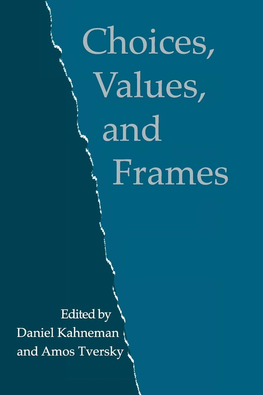 Choices, Values, and Frames by Kahneman, Daniel