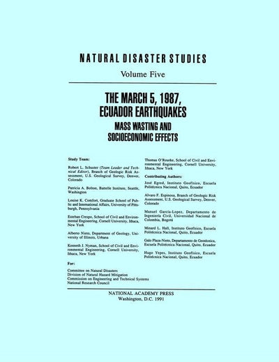 The March 5, 1987, Ecuador Earthquakes: Mass Wasting and Socioeconomic Effects (Natural Disaster Studies, Vol. 5)