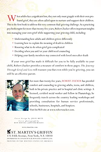 The Journey Through Grief and Loss: Helping Yourself and Your Child When Grief Is Shared