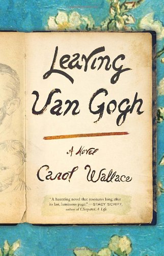 Leaving Van Gogh: A Novel