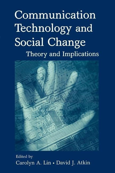 Communication Technology And Social Change (Routledge Communication Series)
