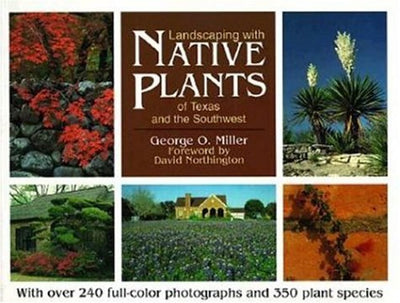 Landscaping With Native Plants of Texas and the Southwest