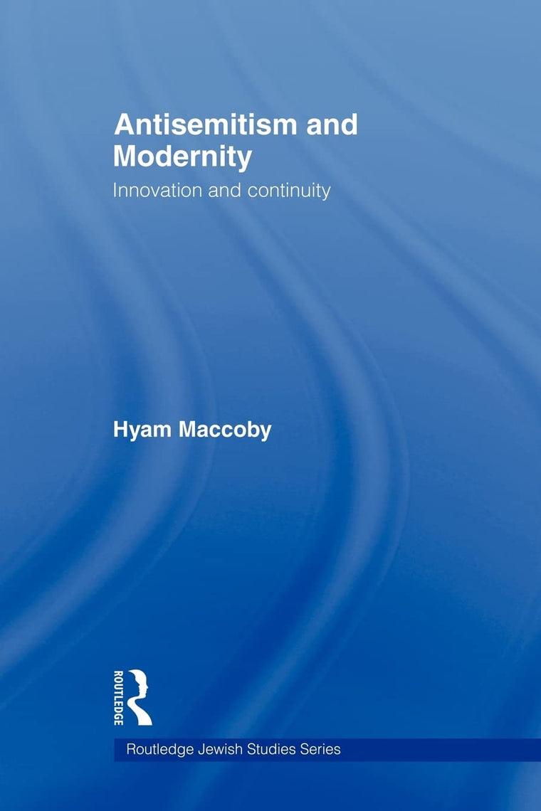 Antisemitism and Modernity (Routledge Jewish Studies Series)