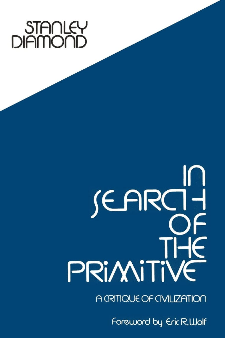 In Search of the Primitive (Routledge Classic Texts in Anthr)