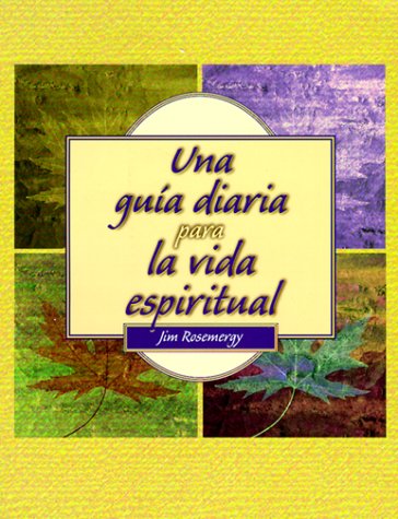 Una Guia Diaria Para LA Vida Espiritual/Daily Guide to Spiritual Living