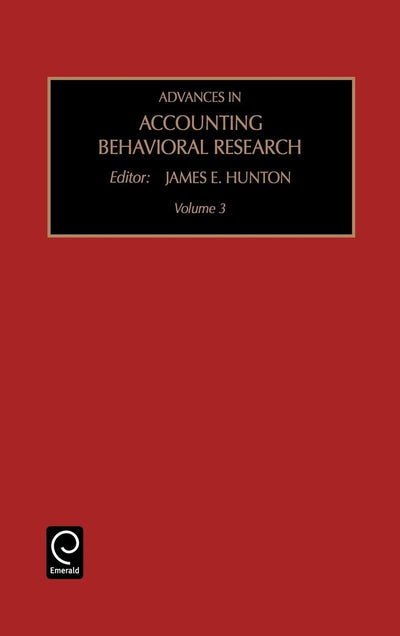 Advances in Accounting Behavioral Research (Advances in Accounting Behavioral Research, 3)